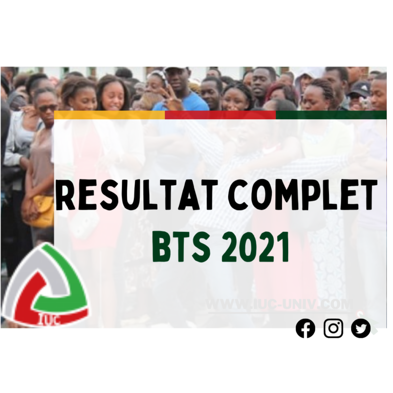 Résultats complets BTS 2021 au Cameroun IUC Institut Universitaire