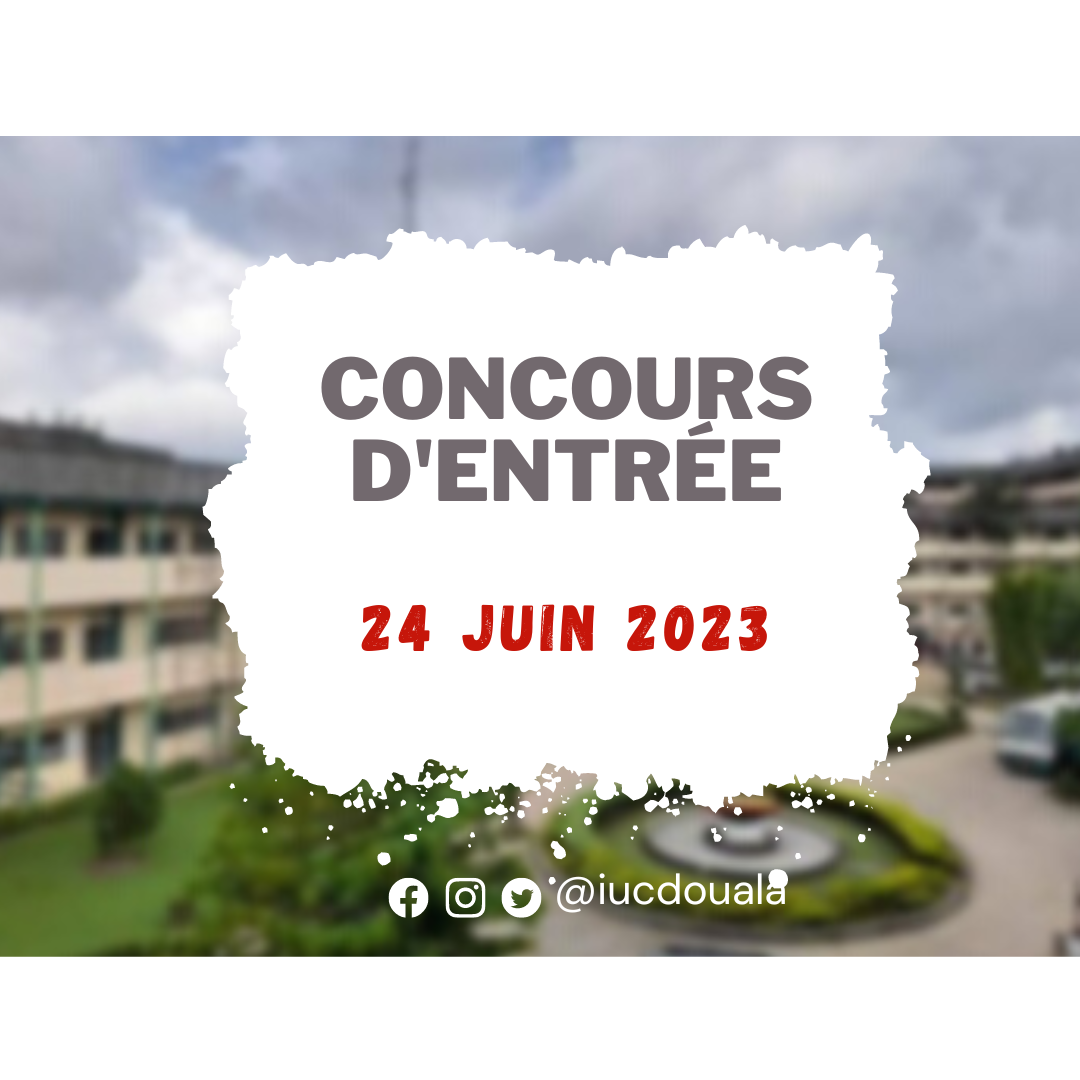 Etudes supérieures – Concours d’entrée 2023 à L’Institut Universitaire de la Côte | IUC Douala