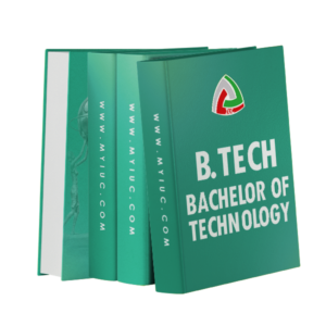 B.TECH - BACHELOR OF TECHNOLOGY